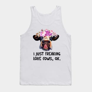 I Just Freaking Love Cows Funny T-shirt Tank Top